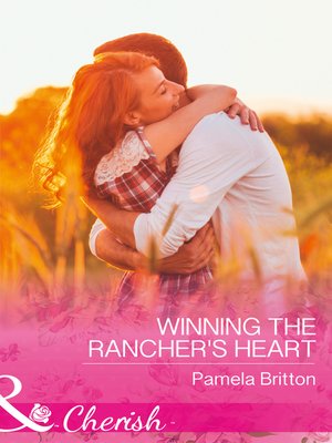 cover image of Winning the Rancher's Heart